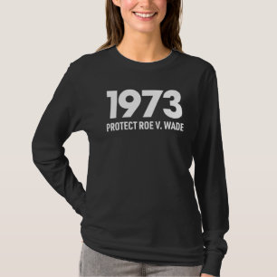 Camiseta Proteger los derechos de aborto de Roe V Wade 1973