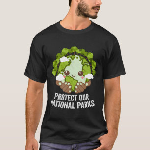 Camiseta Proteger Nuestros Parques Nacionales Ecología Cita