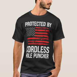 Camiseta Protegido Por Cordless Hole Puncher Handgun Gun