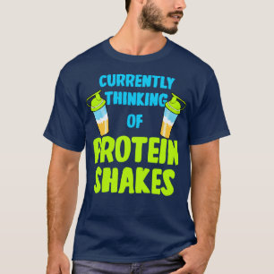 Camiseta Proteína Sacude Actualmente Pensando En La Sacudid