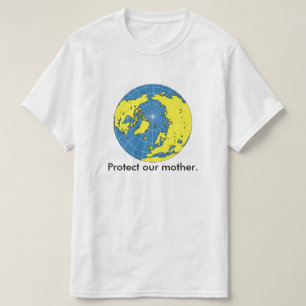 Camiseta - Proteja a nuestra madre.