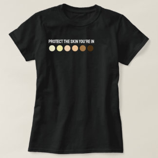 Camiseta Proteja la piel en la que está