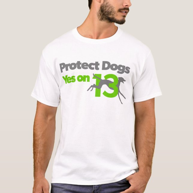 Camiseta Proteja los perros - YesOn13 (Anverso)