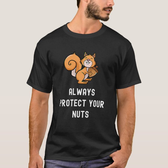 Camiseta Proteja Siempre Sus Nueces Divertidas ardillas Dic (Anverso)