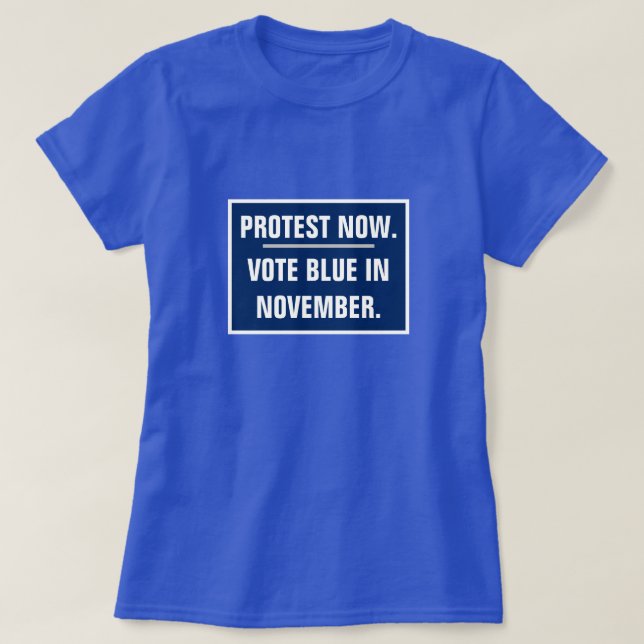 Camiseta Protesta ahora Vota Azul en las elecciones de novi (Diseño del anverso)