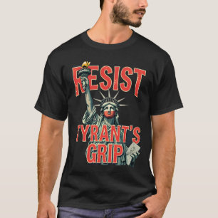 Camiseta Protesta contra la estatua de la libertad de Tyran