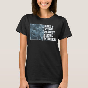 Camiseta Protesta contra la injusticia social en la cultura