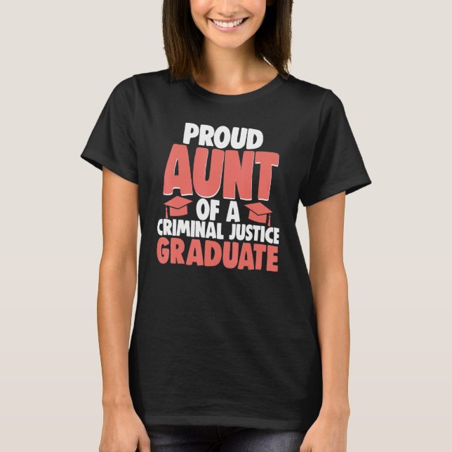 Camiseta Proud Aunt Of Criminal Justice Graduate Court Lega (Anverso)