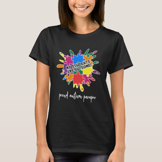 Camiseta Proud Autism Paraprofessional Au Sume Students Par (Anverso)