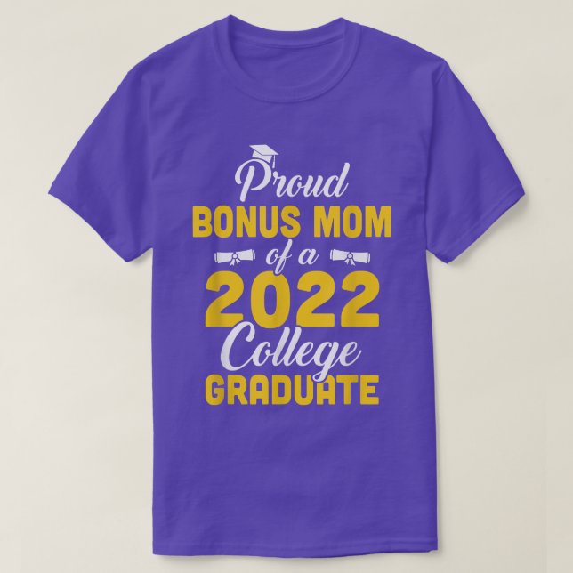 Camiseta Proud Bonus Mom Of A Class Of 2022 College Graduat (Diseño del anverso)