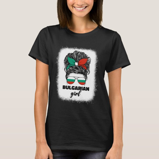 Camiseta Proud Bulgarian Girl Women Bulgaria Flag Pride Roo (Anverso)