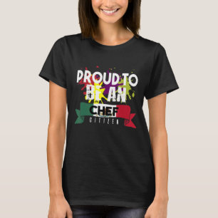 Camiseta Proud Chef ciudadano trabajador profesional 3