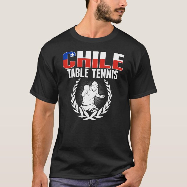 Camiseta Proud Chile Table Tennis  Chilean Ping Pong Suppor (Anverso)