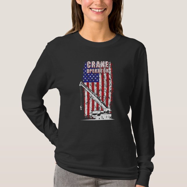 Camiseta Proud Crane Operator American Flag Crane Driver  1 (Anverso)