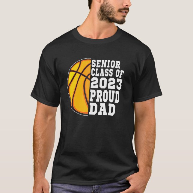 Camiseta Proud Dad Of A Basketball Senior 2023  Graduation (Anverso)