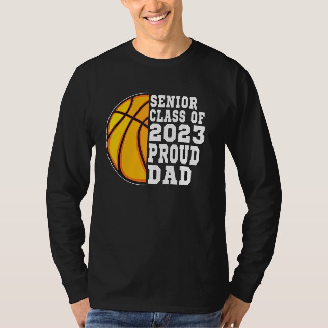 Camiseta Proud Dad Of A Basketball Senior 2023  Graduation (Anverso)