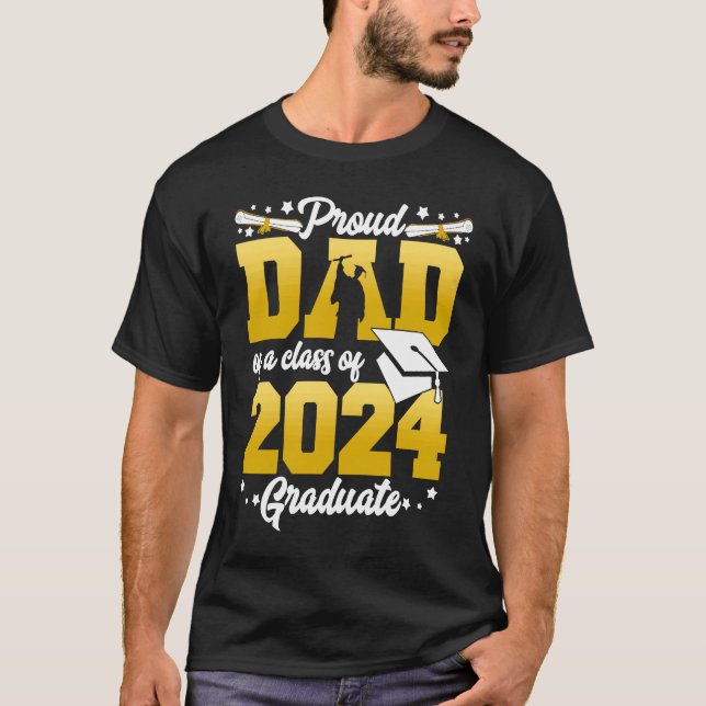 Camiseta Proud Dad Of a Class Of 2024 Graduate Graduation 2 (Anverso)