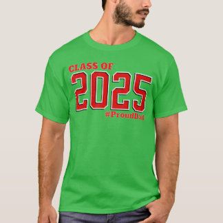 Camiseta Proud Dad Of A Class Of 2025 Graduate 2025 Senior 