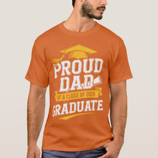 Camiseta Proud Dad of A Class Of 2025 Graduate Dad Graduati