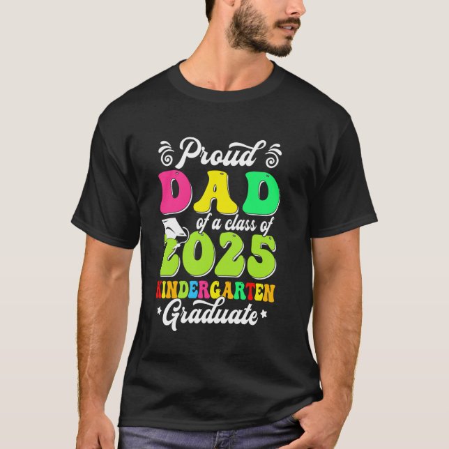 Camiseta Proud Dad of a Class of 2025 Graduate Senior Famil (Anverso)