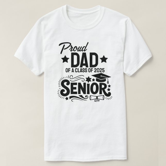Camiseta Proud dad of a Class of 2025 Senior (Diseño del anverso)