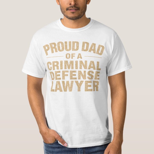 Camiseta Proud Dad of a Criminal Defense Lawyer (Anverso)
