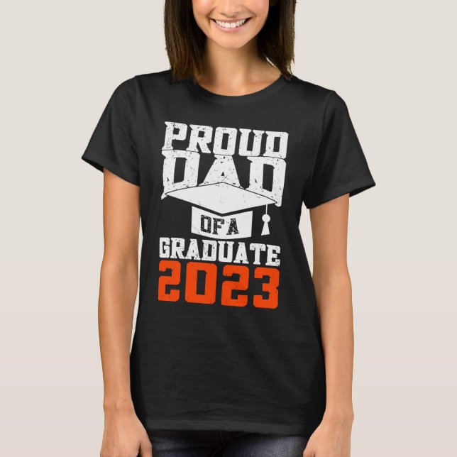 Camiseta Proud Dad Of A Graduate  Graduate Graduation (Anverso)