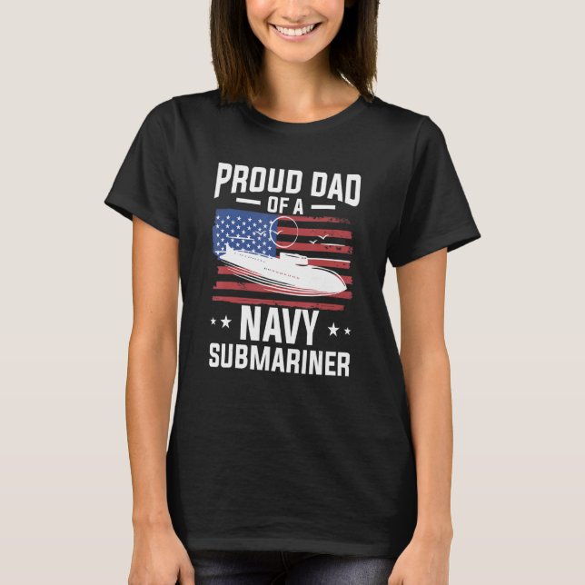 Camiseta Proud Dad Of A Navy Submariner Military Submarine (Anverso)
