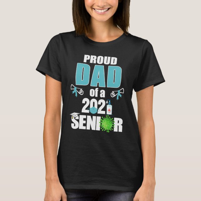 Camiseta Proud Dad of a Senior 2021 Graduation Graduate Qua (Anverso)