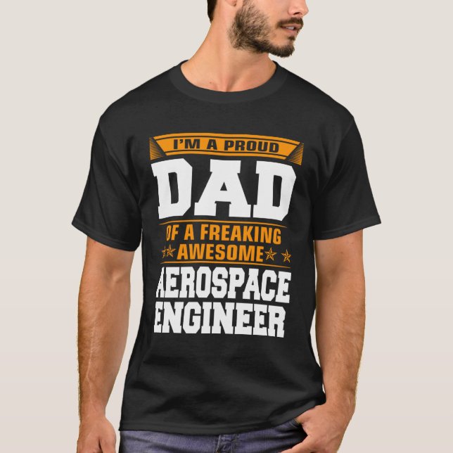 Camiseta Proud Dad Of Awesome Aerospace Engineer Father s D (Anverso)