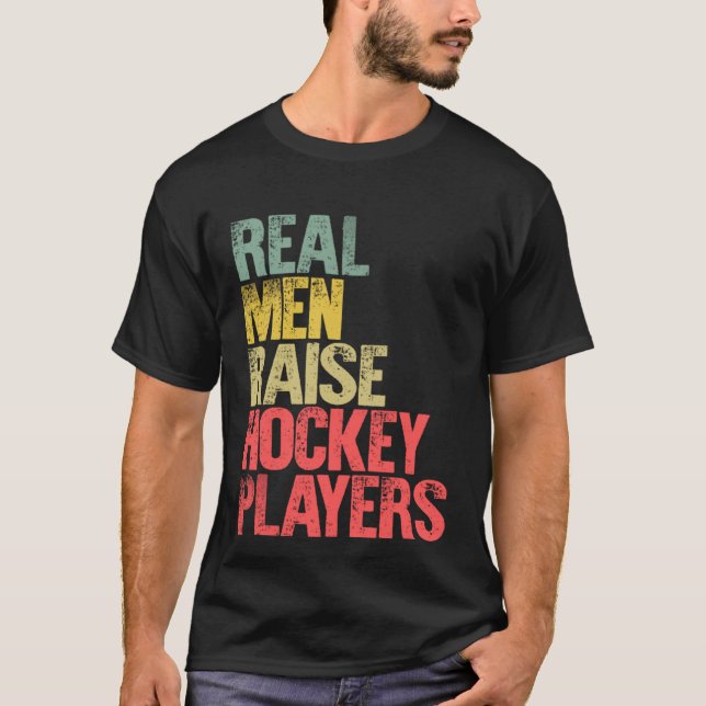 Camiseta Proud Dad  Real Men Raise Hockey Players (Anverso)