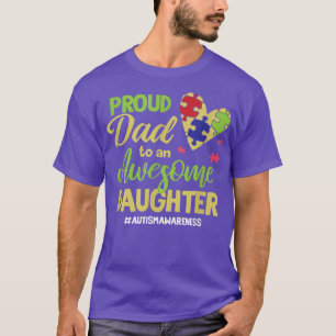 Camiseta Proud dad to an awesome daughter autistic Autism a