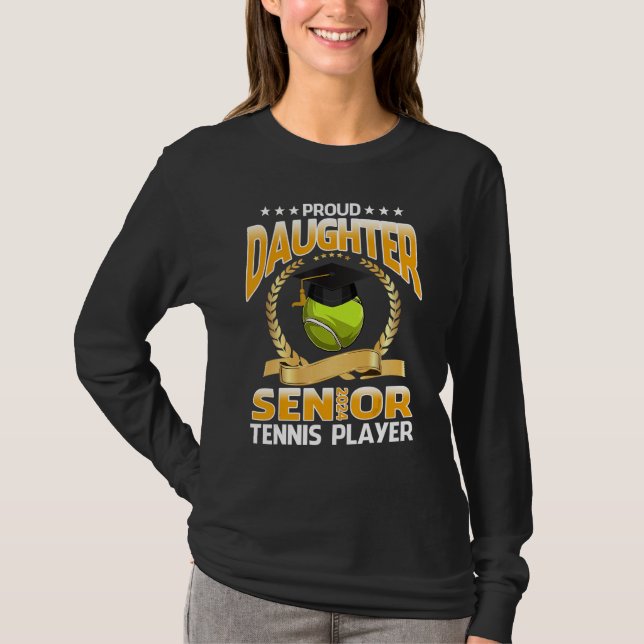 Camiseta Proud Daughter Senior 2024 Tennis Player Graduatio (Anverso)