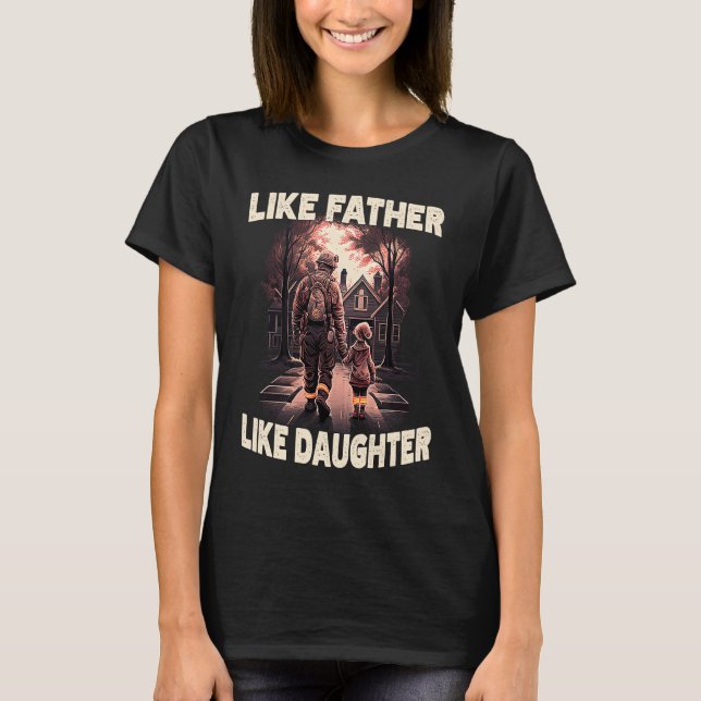 Camiseta Proud Firefighter Like Father Daughter American Fi (Anverso)