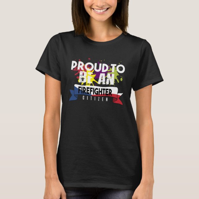 Camiseta Proud firefighter Profession career worker working (Anverso)