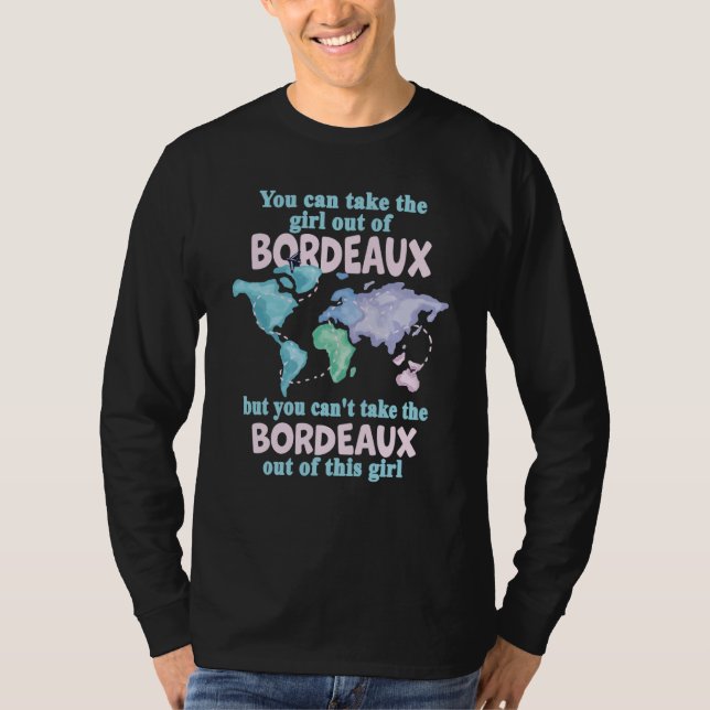 Camiseta Proud Girl From Bordeaux Relocation From Bordeaux (Anverso)