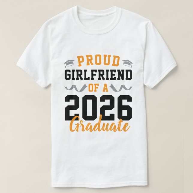 Camiseta Proud Girlfriend of A 2026 Graduation Party Custom (Diseño del anverso)