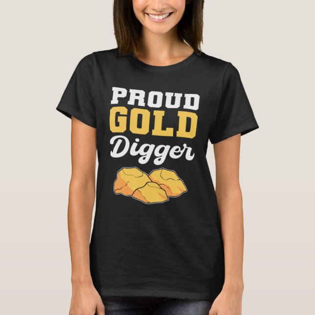 Camiseta Proud Gold Digger Diligent Worker (Anverso)