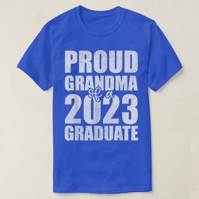 Camiseta Proud Grandma Of 2023 Graduate , Grandmother Gradu (Diseño del anverso)