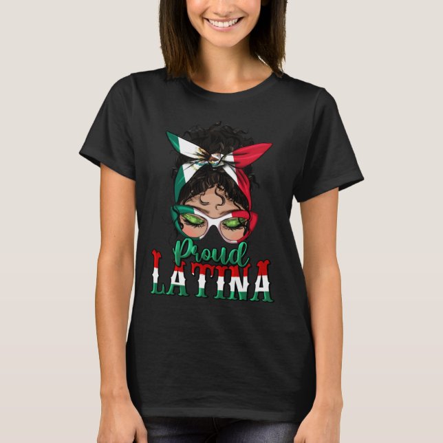 Camiseta Proud Latina Messy Bun Mama Lady Girl Mexican Cinc (Anverso)