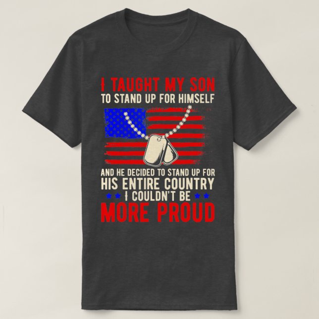 Camiseta Proud Military Mom & Dad - I Taught My Son How to  (Diseño del anverso)