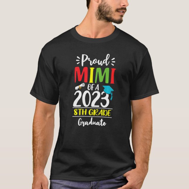 Camiseta Proud Mimi of a Class of 2023 8th Grade Graduate (Anverso)