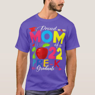 Camiseta Proud Mom Of A 2022 Pre-K Graduate Funny Family Lo