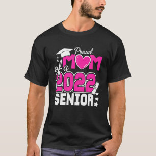 Camiseta Proud Mom Of A 2022 Senior Heart Graduation Grad