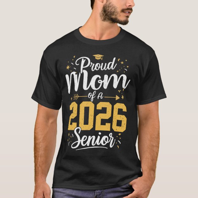 Camiseta Proud Mom Of A 2026 Senior 2026 Cl Of 2026 Graduat (Anverso)