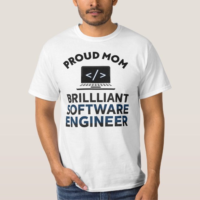 Camiseta Proud Mom of a Brilliant Software Engineer (Anverso)