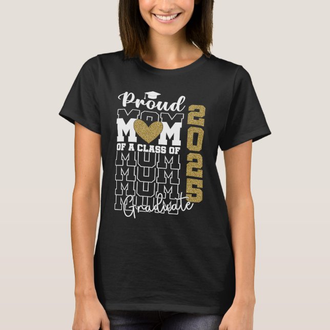 Camiseta Proud Mom of a Class of 2025 Graduate  2 (Anverso)