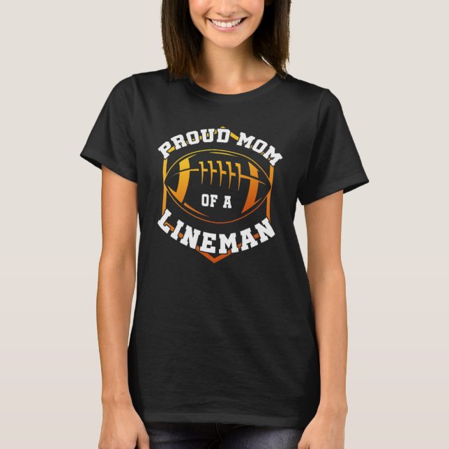 Camiseta Proud Mom Of A Lineman Football Mother S Day (Anverso)