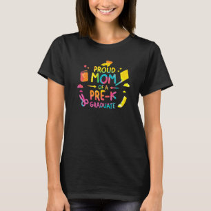 Camiseta Proud Mom Of A Pre K Graduate Graduation  