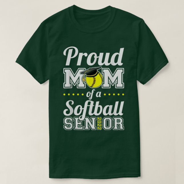Camiseta Proud Mom Of A Softball Senior 2022  (Diseño del anverso)